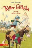 Ritter Tollkühn und der goldene Dings / Ritter Tollkühn Bd.1 (eBook, ePUB)