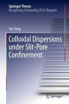 Colloidal Dispersions Under Slit-Pore Confinement (eBook, PDF) - Zeng, Yan