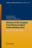Advances in Bio-Imaging: From Physics to Signal Understanding Issues (eBook, PDF)