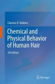 Chemical and Physical Behavior of Human Hair (eBook, PDF)