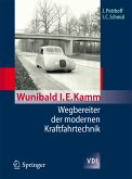 Wunibald I. E. Kamm - Wegbereiter der modernen Kraftfahrtechnik (eBook, PDF)