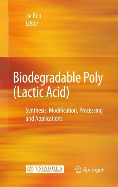 Biodegradable Poly (Lactic Acid) (eBook, PDF)