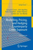 Modelling, Pricing, and Hedging Counterparty Credit Exposure (eBook, PDF)
