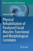 Physical Rehabilitation of Paralysed Facial Muscles: Functional and Morphological Correlates (eBook, PDF)