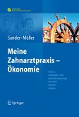 Sander/Müller, Meine Zahnarztpraxis – Ökonomie (eBook, PDF)