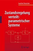 Zustandsregelung verteilt-parametrischer Systeme (eBook, PDF)