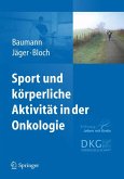 Sport und körperliche Aktivität in der Onkologie (eBook, PDF)
