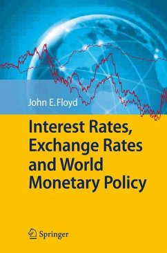 Interest Rates, Exchange Rates and World Monetary Policy (eBook, PDF) - Floyd, John E.