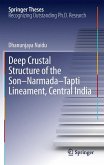 Deep Crustal Structure of the Son-Narmada-Tapti Lineament, Central India (eBook, PDF)
