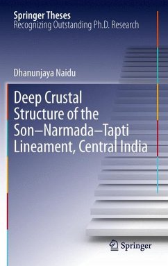 Deep Crustal Structure of the Son-Narmada-Tapti Lineament, Central India (eBook, PDF) - Naidu, G. Dhanunjaya