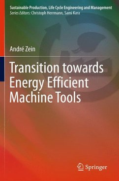 Transition Towards Energy Efficient Machine Tools (eBook, PDF) - Zein, André