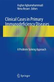 Clinical Cases in Primary Immunodeficiency Diseases (eBook, PDF)