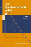 Quantenmechanik zu Fuß 1 (eBook, PDF)