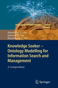 Knowledge Seeker - Ontology Modelling for Information Search and Management (eBook, PDF) - Lim, Edward H. Y.; Liu, James N. K.; Lee, Raymond S.T.
