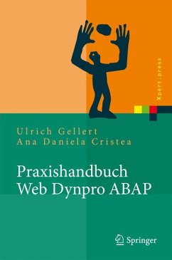 Praxishandbuch Web Dynpro ABAP (eBook, PDF) - Gellert, Ulrich; Cristea, Ana Daniela