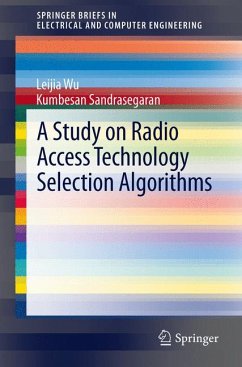 A Study on Radio Access Technology Selection Algorithms (eBook, PDF) - Wu, Leijia; Sandrasegaran, Kumbesan