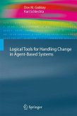 Logical Tools for Handling Change in Agent-Based Systems (eBook, PDF)