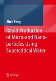 Rapid Production of Micro- and Nano-particles Using Supercritical Water (eBook, PDF)