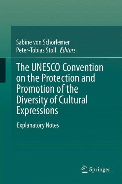 The UNESCO Convention on the Protection and Promotion of the Diversity of Cultural Expressions (eBook, PDF)