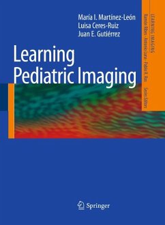 Learning Pediatric Imaging (eBook, PDF) - Martínez-León, María I.; Ceres-Ruiz, Luisa; Gutierrez, Juan E.