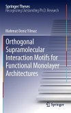 Orthogonal Supramolecular Interaction Motifs for Functional Monolayer Architectures (eBook, PDF)