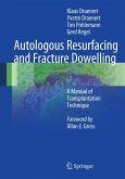 Autologous Resurfacing and Fracture Dowelling (eBook, PDF)