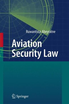 Aviation Security Law (eBook, PDF) - Abeyratne, Ruwantissa