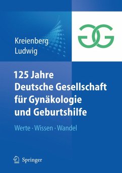 Cover 125 Jahre Deutsche Gesellschaft für Gynäkologie und Geburtshilfe (eBook, PDF)