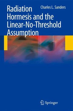 Radiation Hormesis and the Linear-No-Threshold Assumption (eBook, PDF) - Sanders, Charles L.