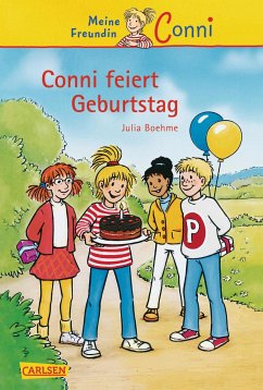 Conni Erzählbände 4: Conni feiert Geburtstag: Ein Kinderbuch ab 7 Jahren für Leseanfänger*innen mit vielen tollen Bildern Julia Boehme Author