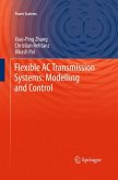Flexible AC Transmission Systems: Modelling and Control (eBook, PDF)