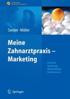 Meine Zahnarztpraxis - Marketing (eBook, PDF) - Sander, Thomas; Müller, Michal-Constanze