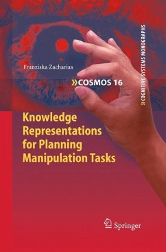 Knowledge Representations for Planning Manipulation Tasks (eBook, PDF) - Zacharias, Franziska