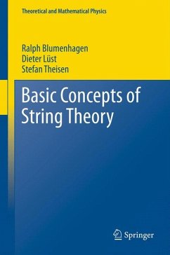 Basic Concepts of String Theory (eBook, PDF) - Blumenhagen, Ralph; Lüst, Dieter; Theisen, Stefan