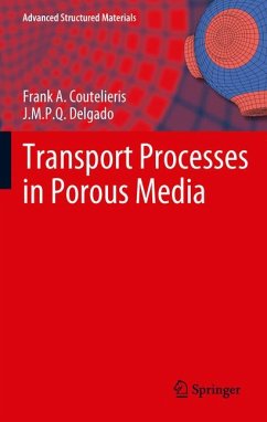 Transport Processes in Porous Media (eBook, PDF) - Coutelieris, Frank A.; Delgado, J.M.P.Q.