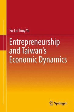 Entrepreneurship and Taiwan's Economic Dynamics (eBook, PDF) - Yu, Fu-Lai Tony