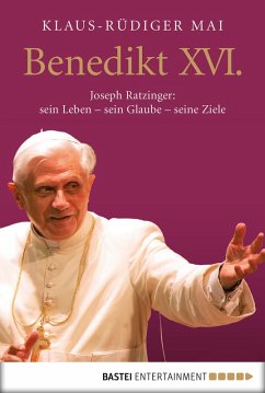 Benedikt XVI. (eBook, ePUB) - Mai, Klaus-Rüdiger