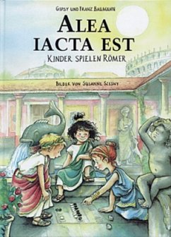 Alea iacta est - Baumann, Gipsy; Baumann, Franz