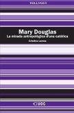 Mary Douglas : la mirada antropològica d'una catòlica