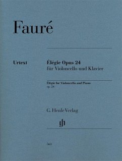 Élégie Opus 24 für Violoncello und Klavier - Gabriel Fauré - Élégie op. 24 für Violoncello und Klavier