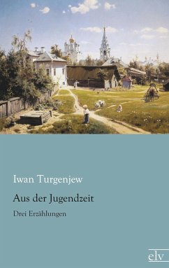 Aus der Jugendzeit - Turgenjew, Iwan S.