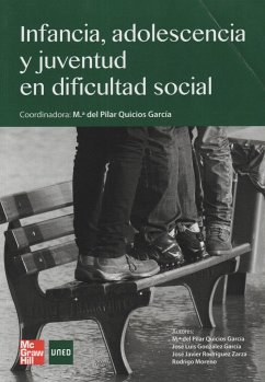 Infancia, adolescencia y juventud en dificultad social - Quicios García, María del Pilar; González García, José Luis; Rodríguez Zarza, José Javier