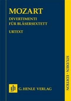 Divertimenti für Bläsersextett - Wolfgang Amadeus Mozart - Divertimenti für 2 Oboen, 2 Hörner und 2 Fagotte