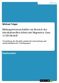 Bildungswissenschaftler im Bereich der Interkulturellen Arbeit mit Migranten. Zum 4 CID-Modell (eBook, PDF)