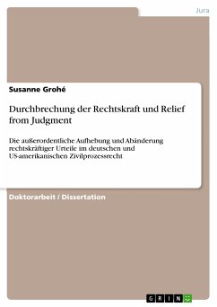 Durchbrechung der Rechtskraft und Relief from Judgment (eBook, PDF) - Grohé, Susanne