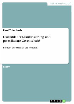 Dialektik der Säkularisierung und postsäkulare Gesellschaft? (eBook, ePUB) - Thierbach, Paul