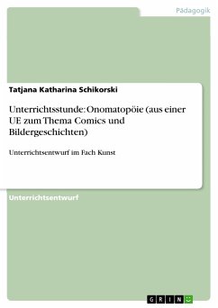 Unterrichtsstunde: Onomatopöie (aus einer UE zum Thema Comics und Bildergeschichten) (eBook, ePUB)