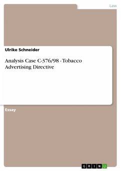 Analysis Case C-376/98 - Tobacco Advertising Directive (eBook, ePUB)