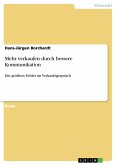 Mehr verkaufen durch bessere Kommunikation (eBook, ePUB)