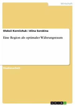Eine Region als optimaler Währungsraum (eBook, ePUB) - Korniichuk, Oleksii; Sorokina, Alina